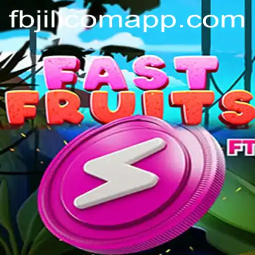 Unveiling the Excitement of FastFruits on FBJILI.com: A Comprehensive Guide